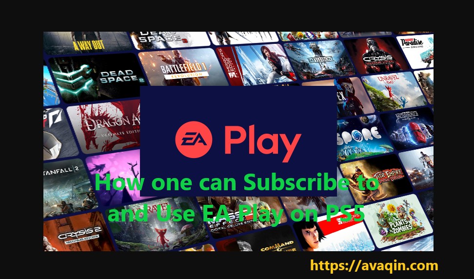 How one can Subscribe to and Use EA Play on PS5